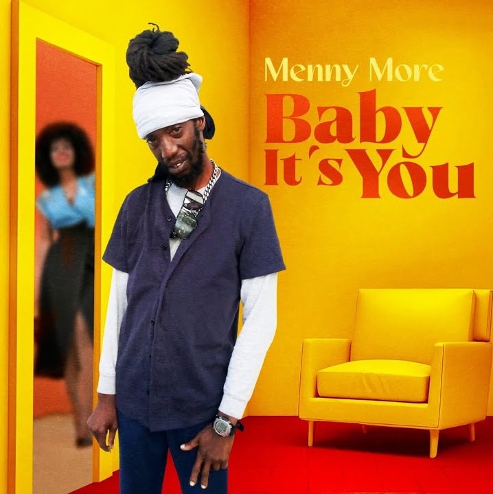 Menny More - Baby It&rsquo;s You