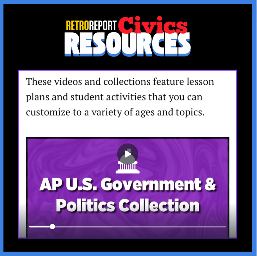Retro Report Civics Resources Page 