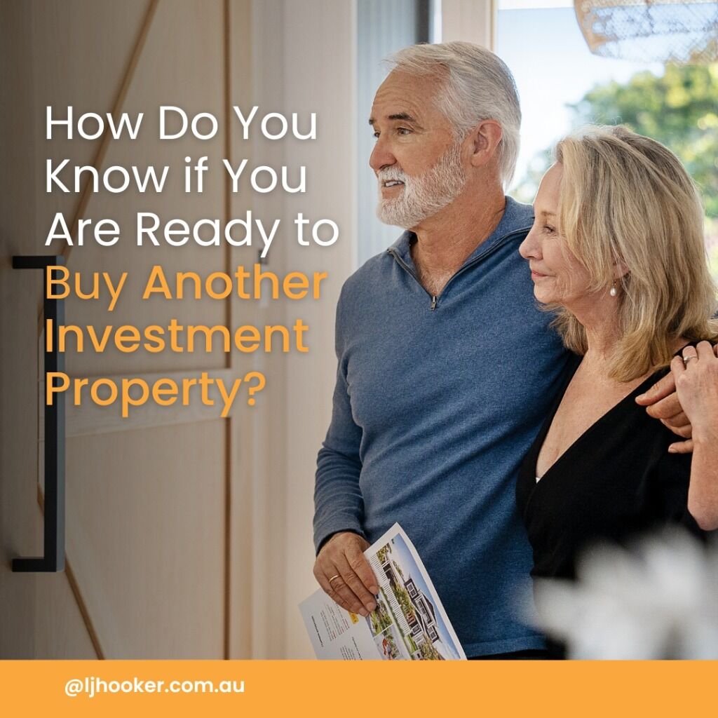 How Do You Know if You Are Ready to Buy Another Investment Property?