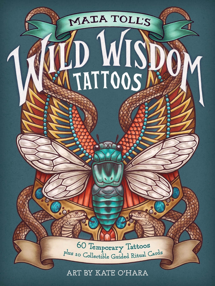 Maia Toll's Wild Wisdom Tattoos: 60 Temporary Tattoos Plus 10 Collecti