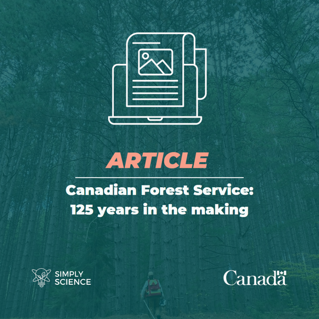 Canadian Forest Service: 125 years in the making