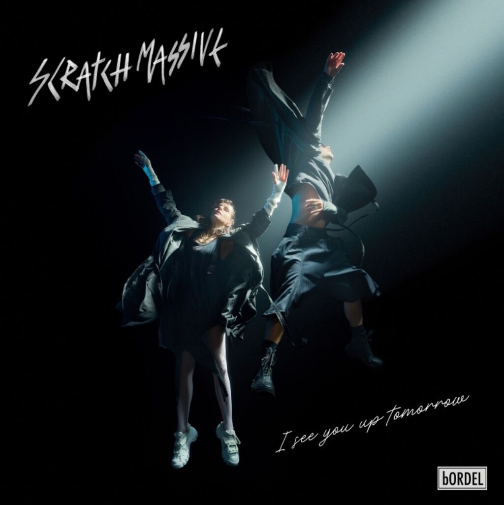 Scratch Massive - I see you up tomorrow