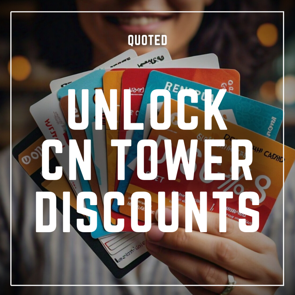 How to Get the Best Deals on CN Tower Tickets