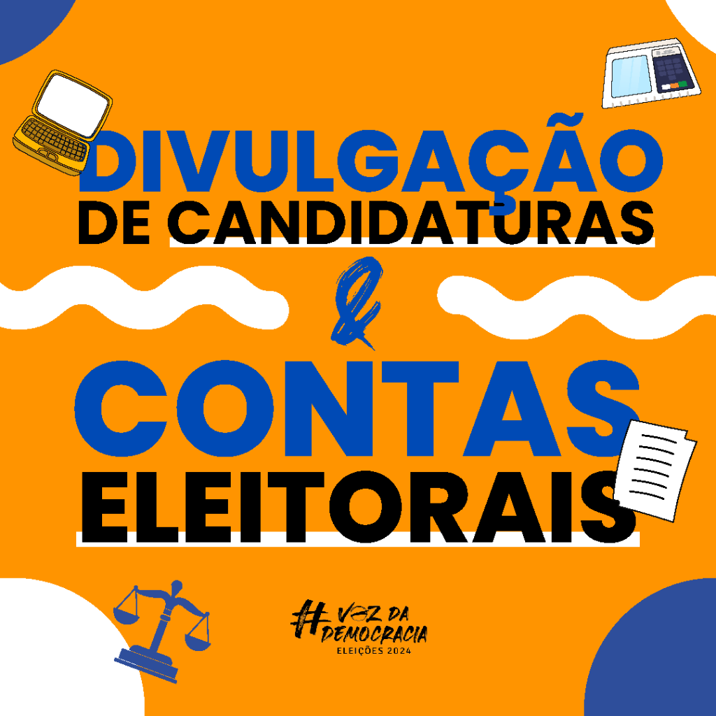 Divulga&ccedil;&atilde;o de Candidaturas e Contas Eleitorais
