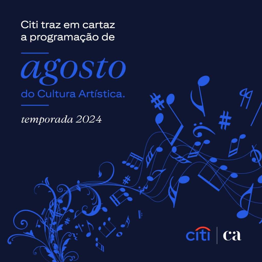 O Citi Brasil, patrocinador oficial do Cultura Art&iacute;stica, tem o privil&eacute;gio de trazer o melhor da m&uacute;sica erudita na programa&ccedil;&atilde;o em agosto.
