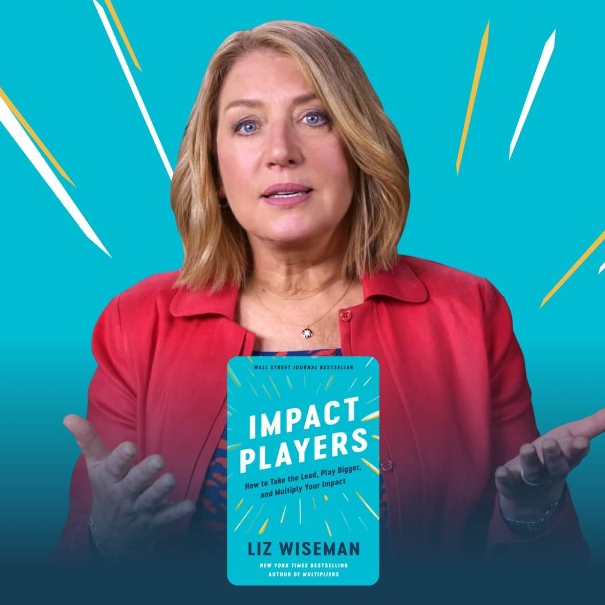 IMPACT PLAYERS BY LIZ WISEMAN