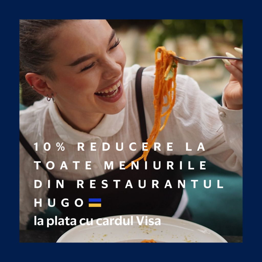 10% reducere la toate meniurile din restaurantul Hugo la plata cu cardul Visa