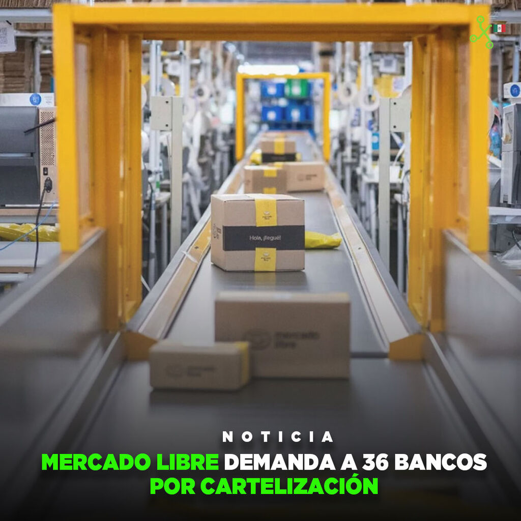 Mercado Libre demanda a 36 bancos por cartelizaci&oacute;n; los bancos responden: "Mercado Libre es un monopolio"