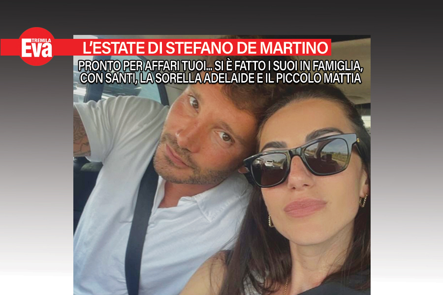 L'estate di Stefano De Martino, da pap&agrave;, fratello e zio
