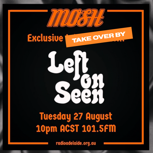 Left On Seen Take Over Mosh on Radio ADL