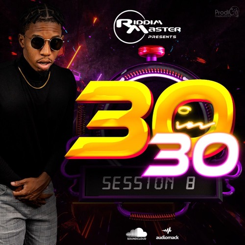 THIRTY IN 30 MINUTES MIXTAPE SESSION #8 (SOCA 2023 - 2024 POWER) ((SOUNDCLOUD))