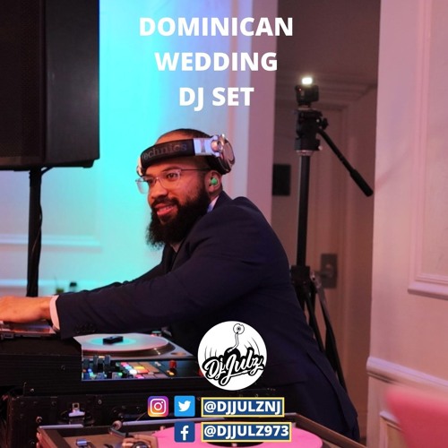 Dominican Latin Wedding Dj Set Dj Julz (Audio)