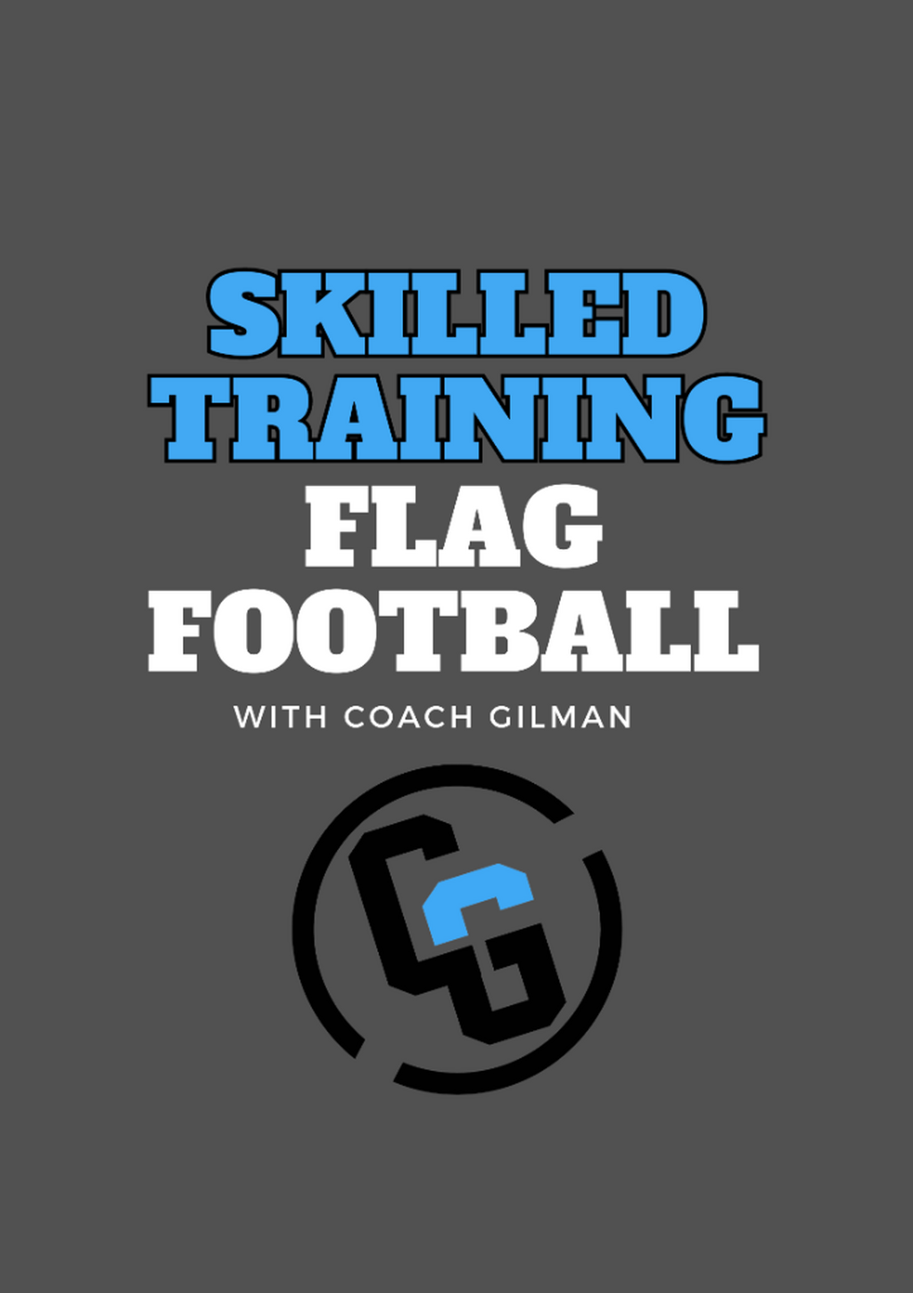 SKILLED TRAINING FLAG FOOTBALL PACKAGE- SAVE $25