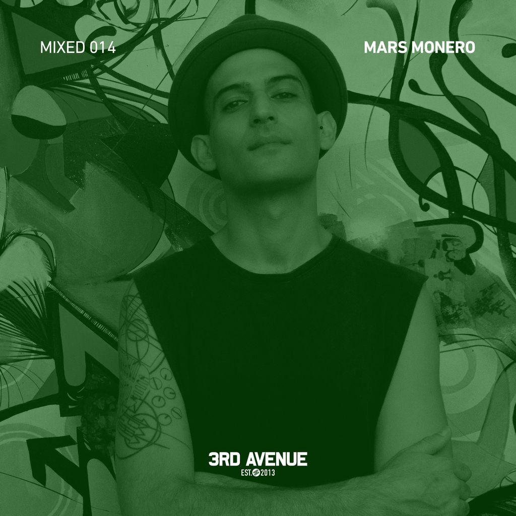 3rd Avenue Mixed - Episode 014 - Mars Monero [SOUNDCLOUD]