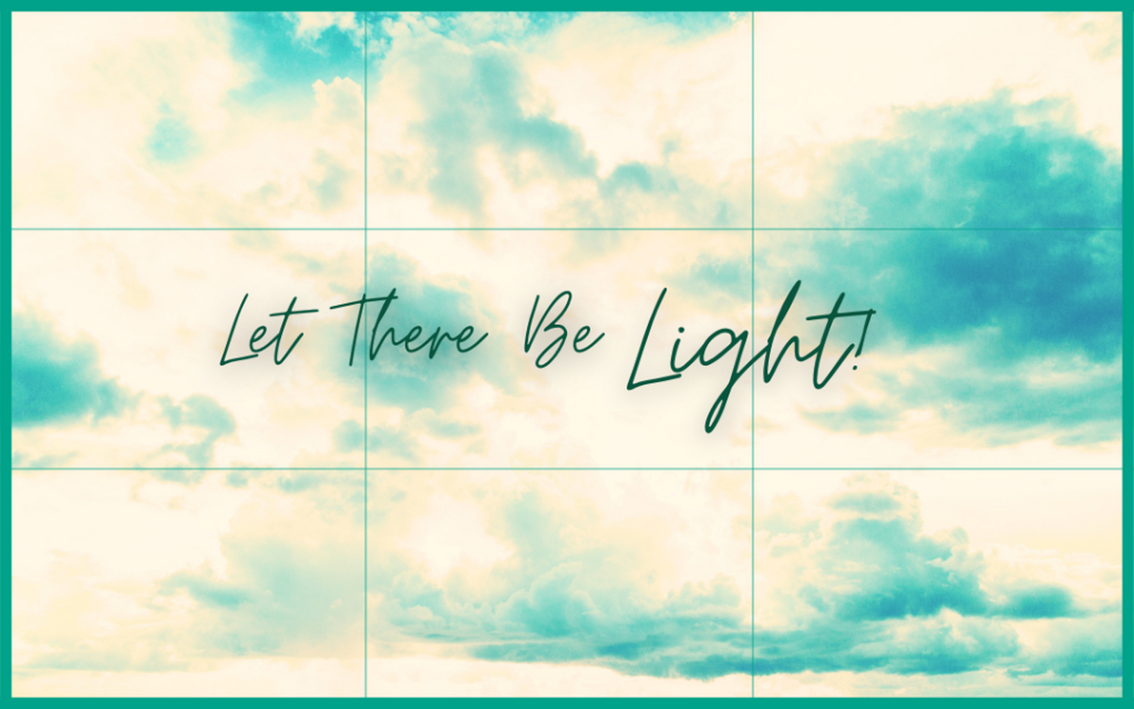 Let There Be Light! Blog Post