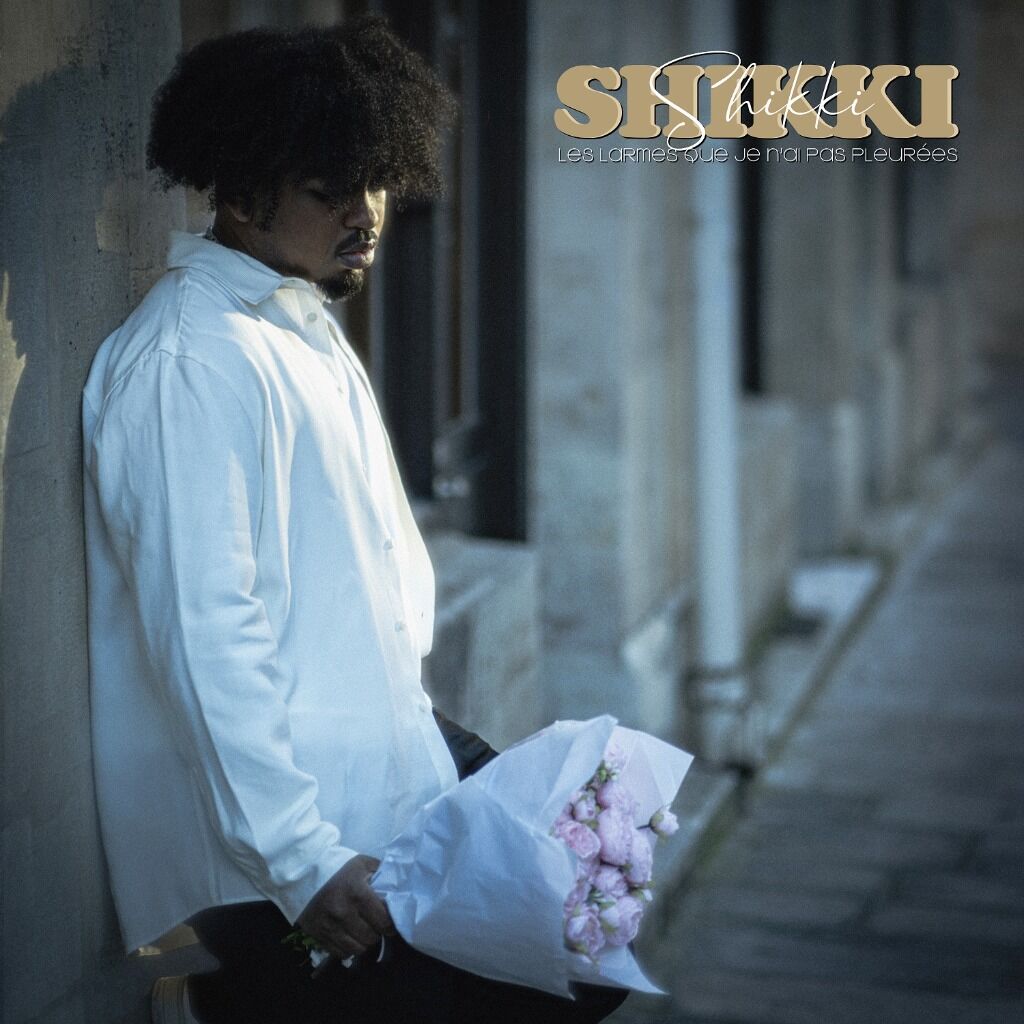 SHIKKI - LES LARMES QUE JE N'AI PAS PLEUREES