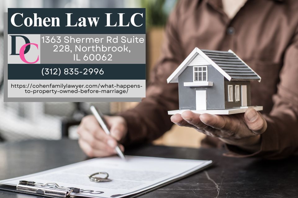 What Happens to Property Owned Before Marriage?