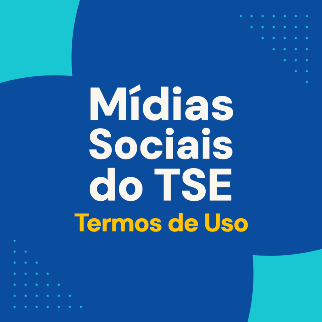TERMOS DE USO | REDES DO TSE