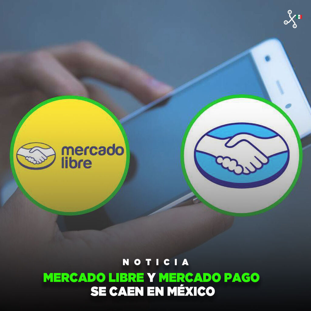 Mercado Libre y Mercado Pago se caen en M&eacute;xico: esto es todo lo que sabemos