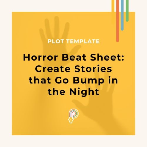 Horror Beat Sheet: Create Stories that Go Bump in the Night