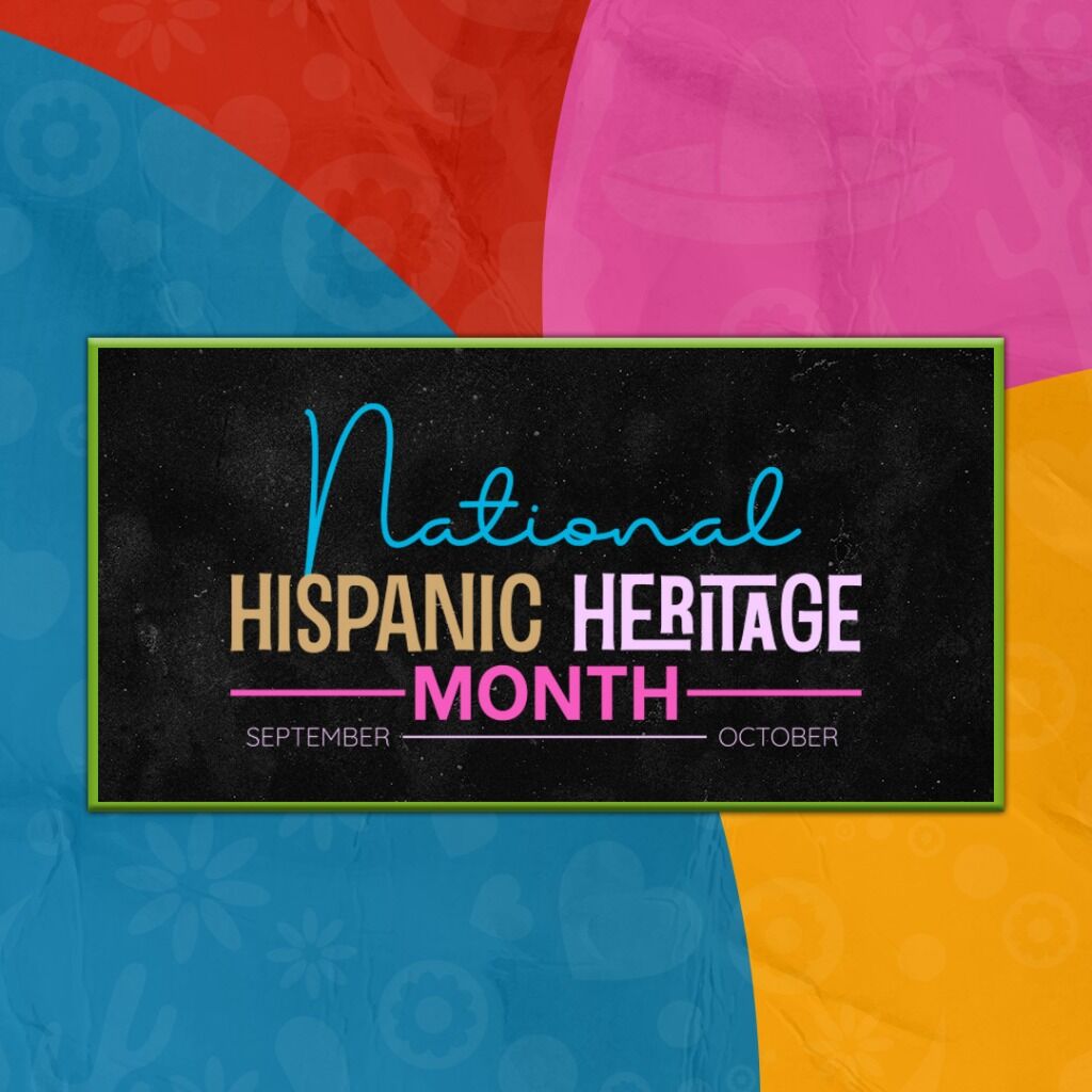 Hispanic Heritage Month