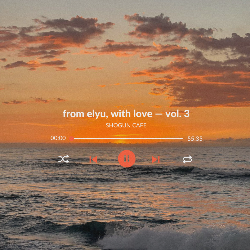 from elyu, with love &mdash; vol. 3