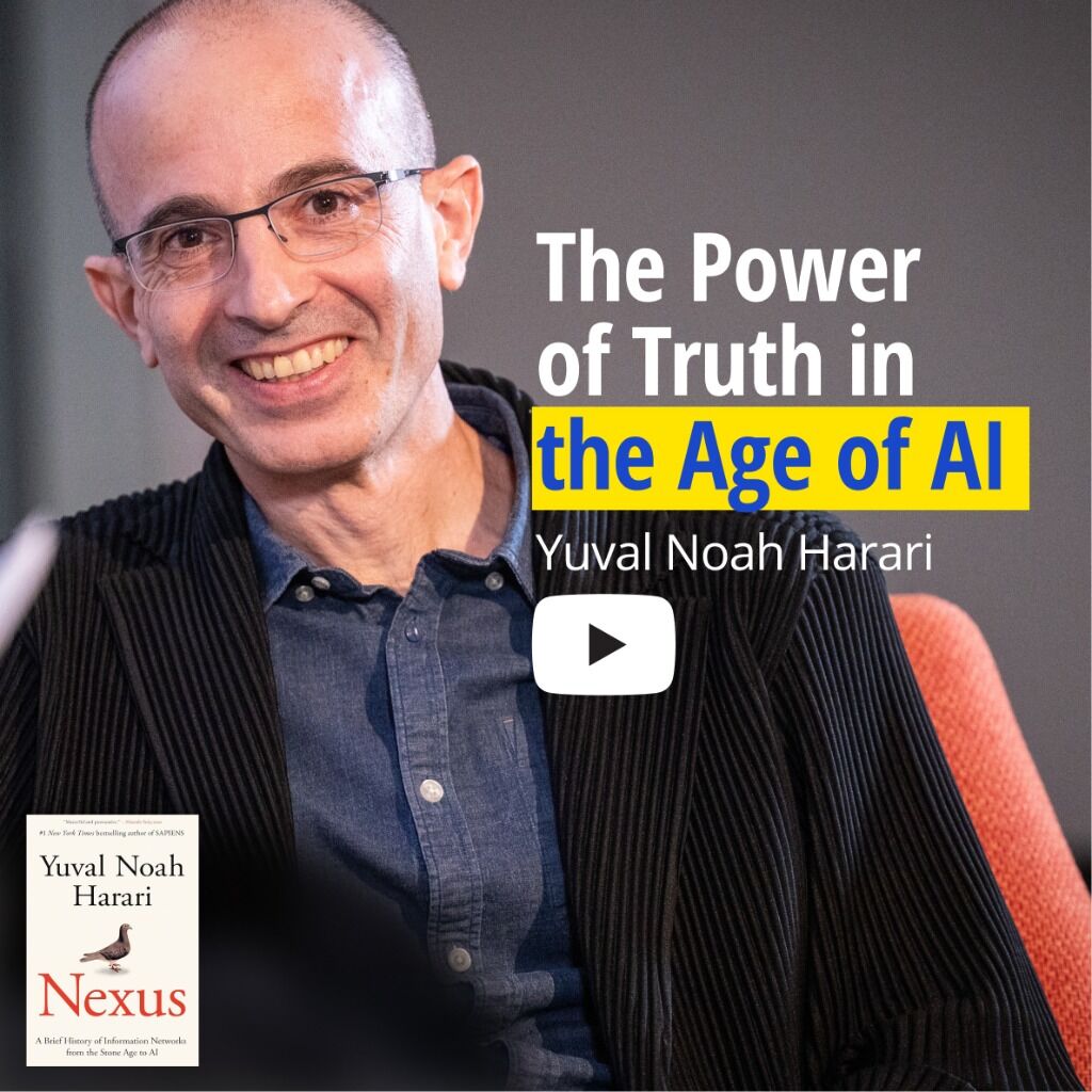 Yuval Noah Harari on The Power of Truth in the Age of AI