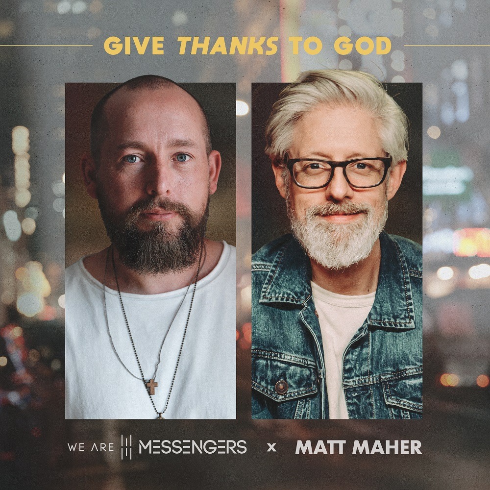 Give Thanks To God feat. Matt Maher