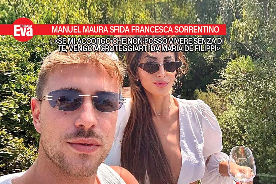 Manuel Maura a Francesca Sorrentino: &laquo;ti corteggio in tv&raquo;