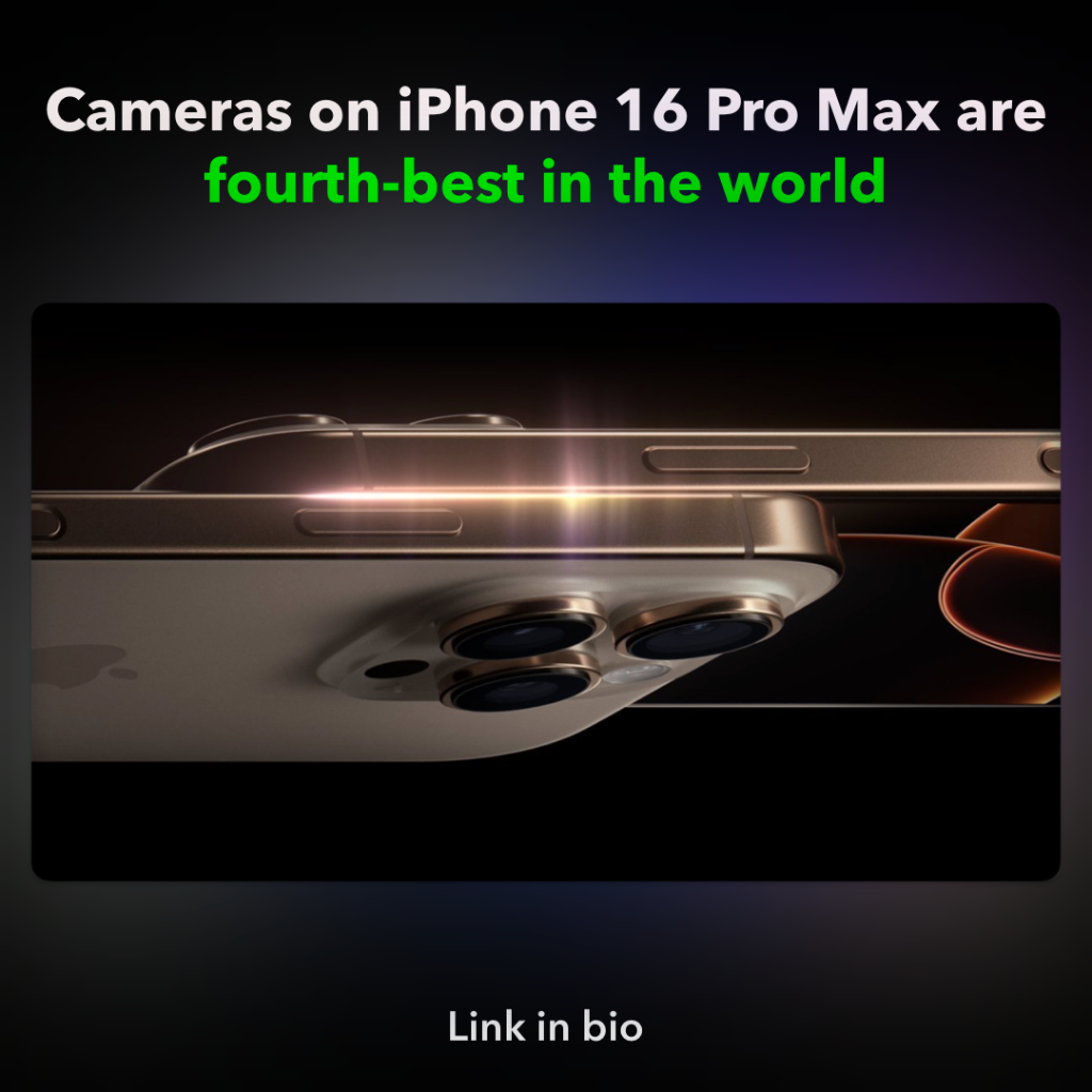 Cameras on iPhone 16 Pro Max are fourth-best in the world