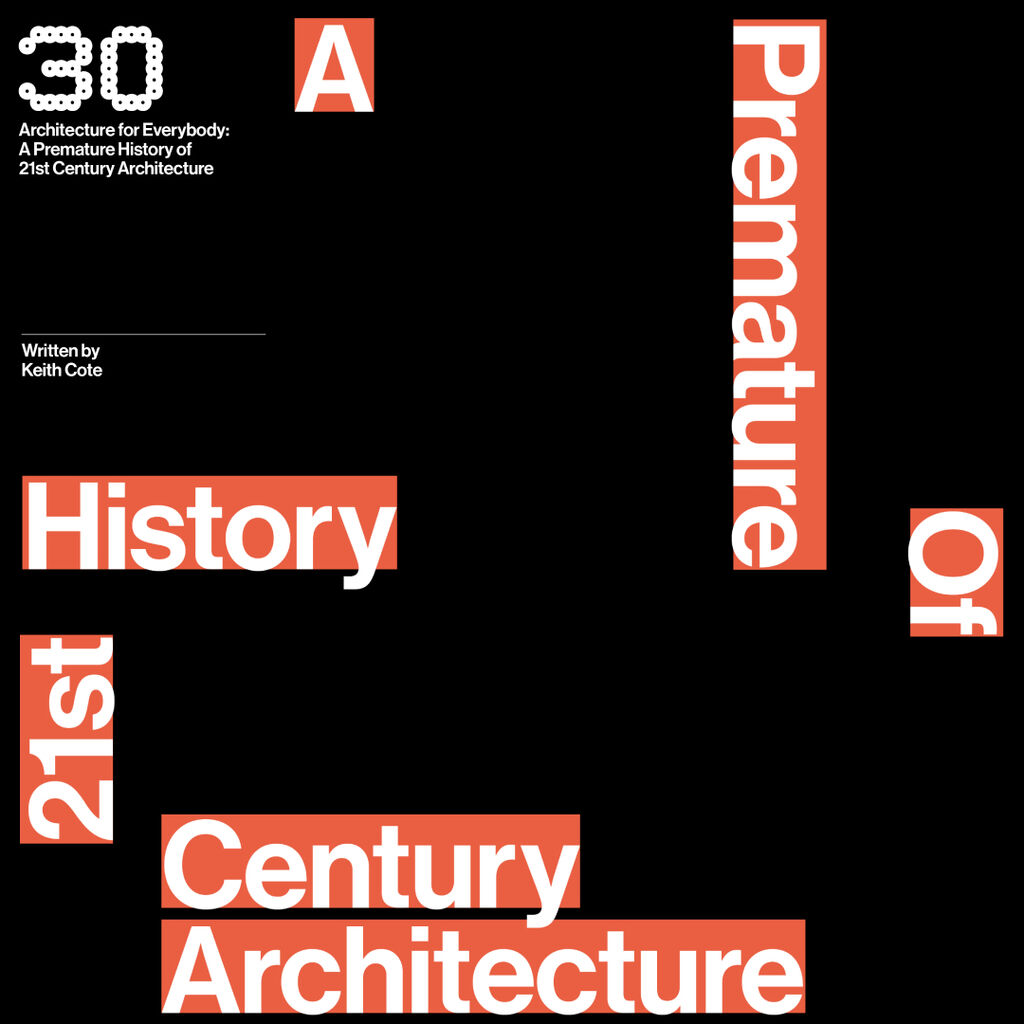  Architecture for Everybody: The 21st Century