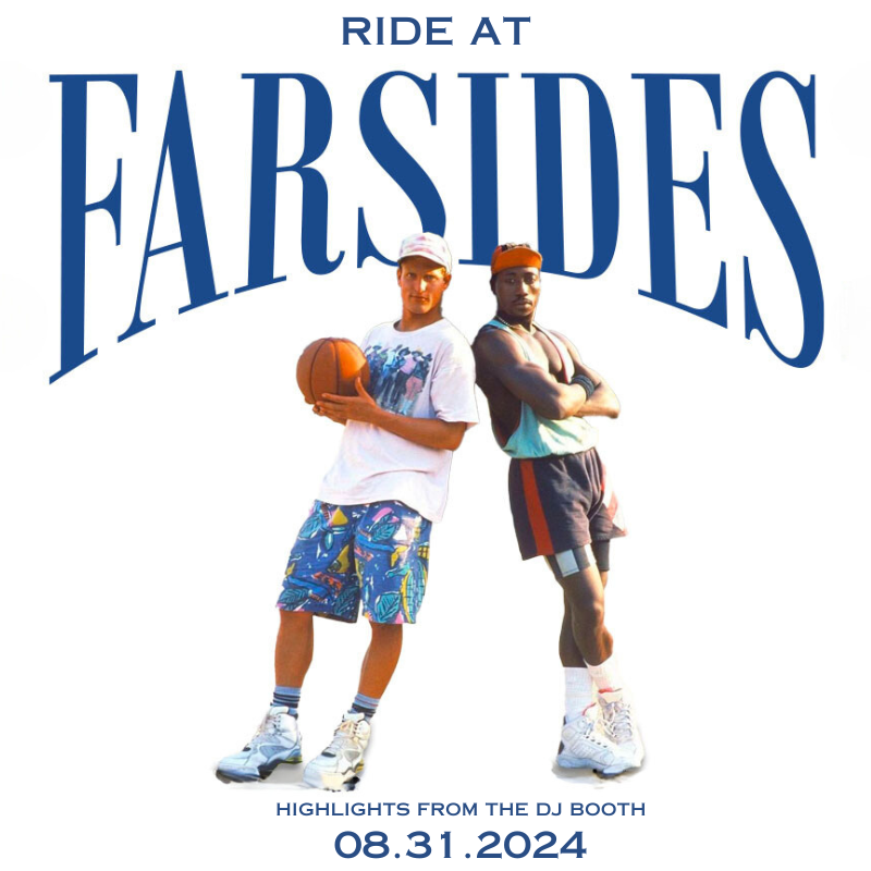 Ride At The Farsides (08.31.2024) - MIXCLOUD
