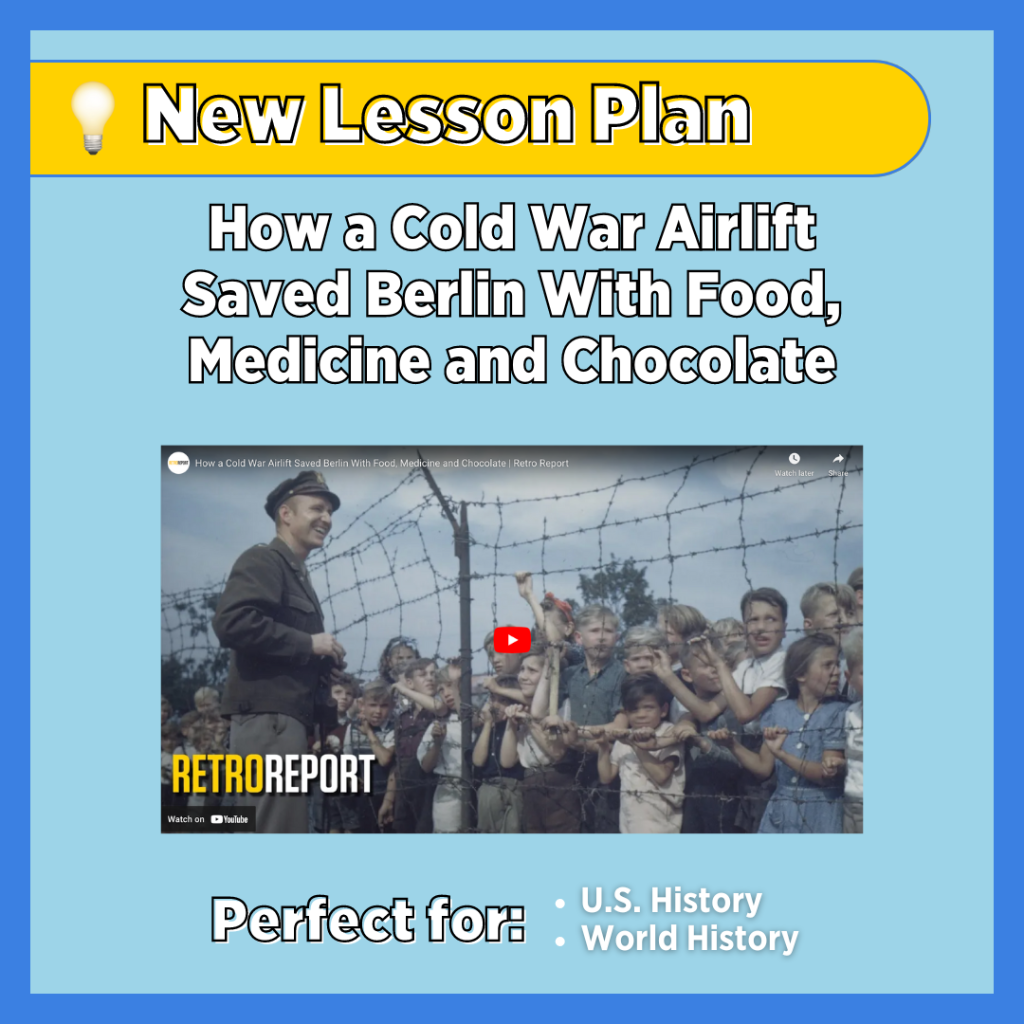 How a Cold War Airlift Saved Berlin With Food, Medicine and Chocolate