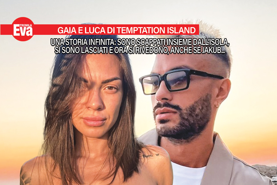 Gaia e Luca, dopo Temptation Island non &egrave; ancora finita?