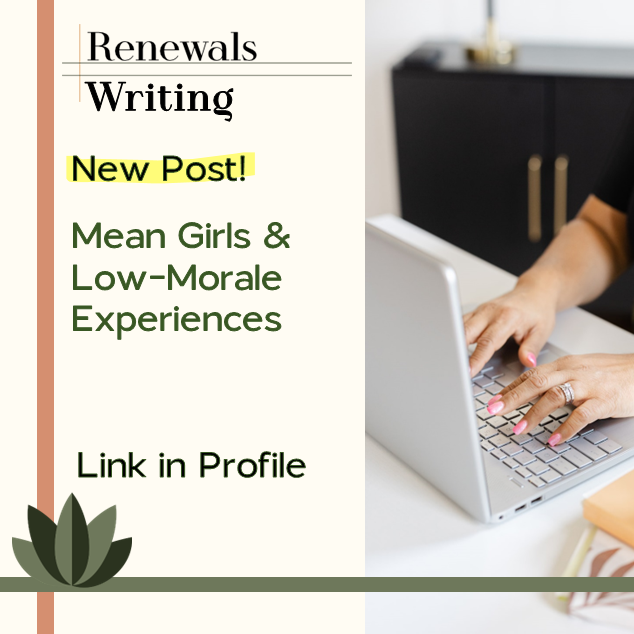 MEAN GIRLS & LOW-MORALE EXPERIENCES