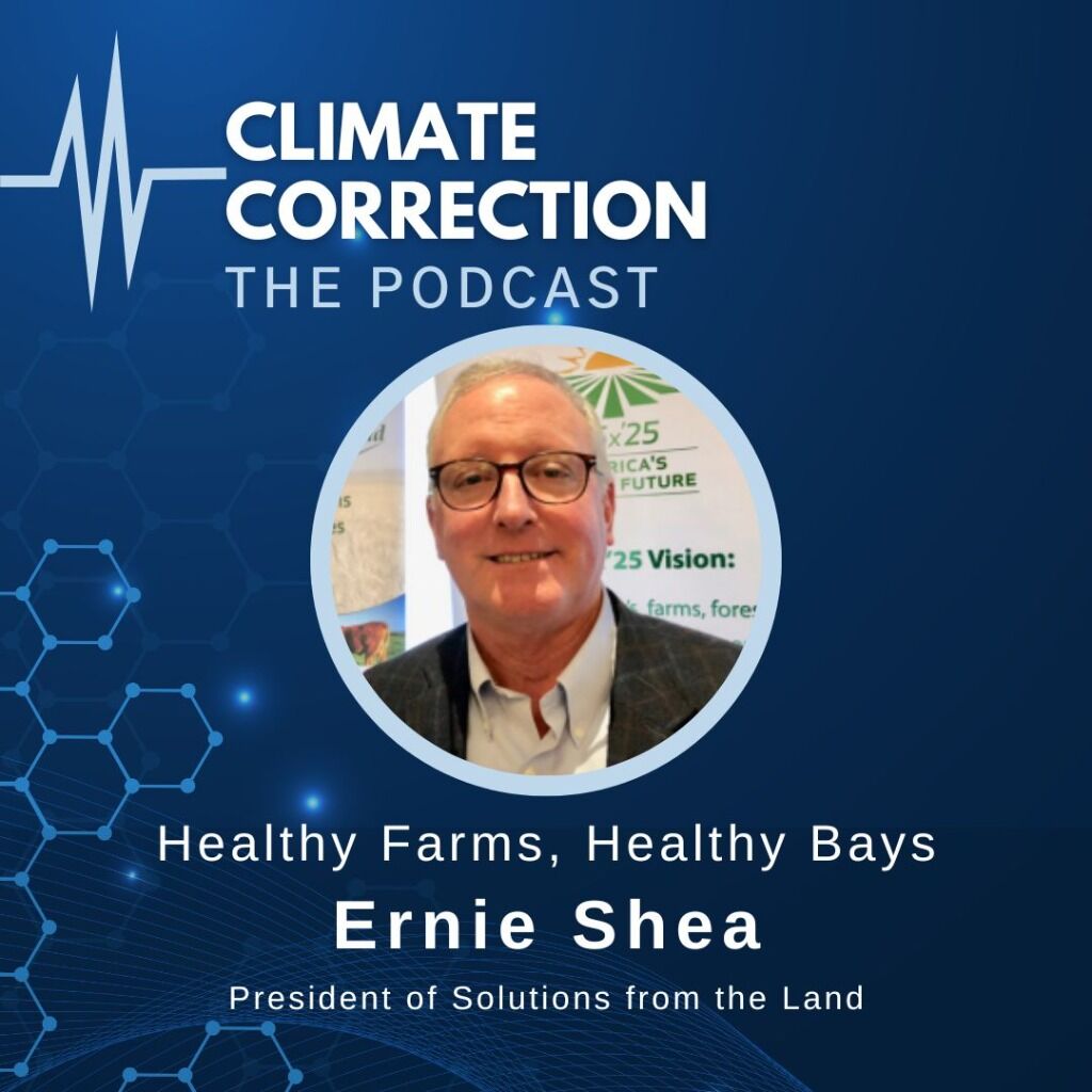 Climate Correction Podcast- Ernie Shea