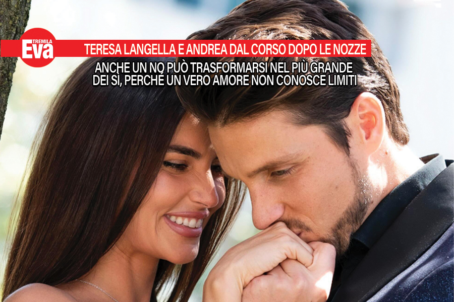 Teresa Langella e Andrea Dal Corso, dal no al s&igrave; pi&ugrave; bello