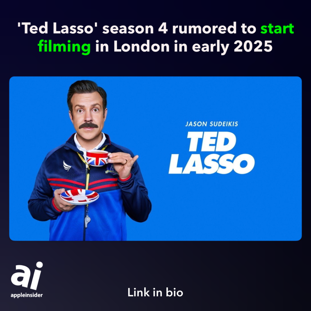 'Ted Lasso' season 4 to start filming in London in early 2025