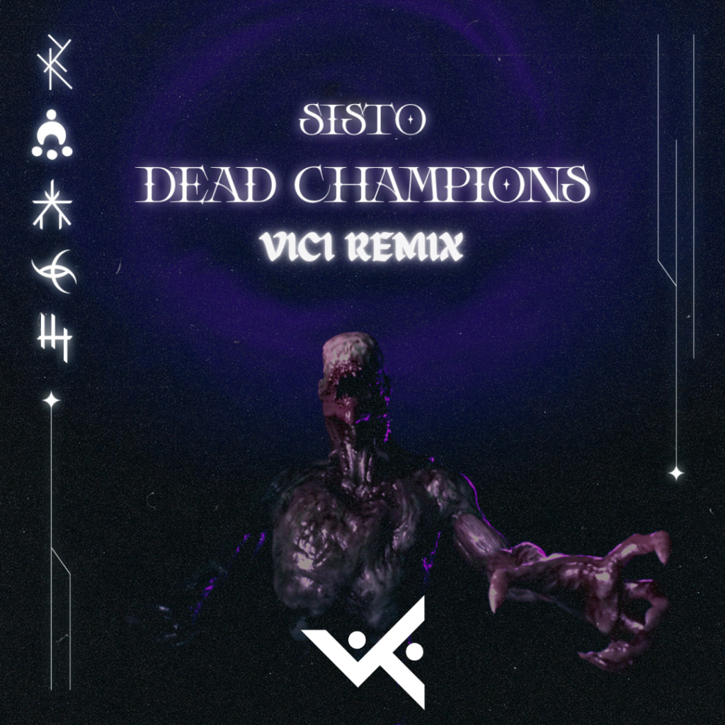 SISTO - DEAD CHAMPIONS (VICI REMIX) FREE DL