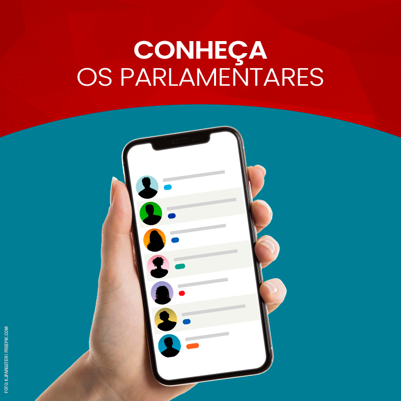 Conhe&ccedil;a os(as) parlamentares