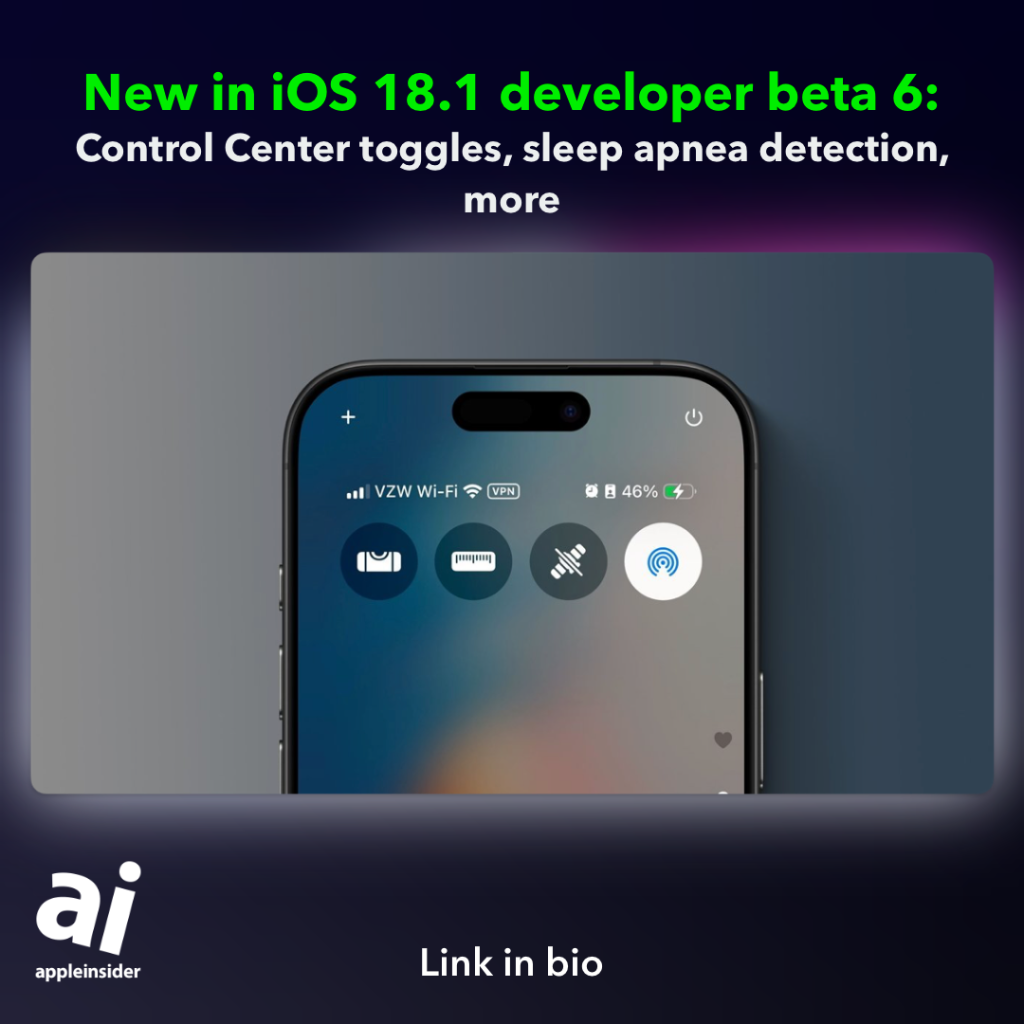 Everything new in iOS 18.1 developer beta 6