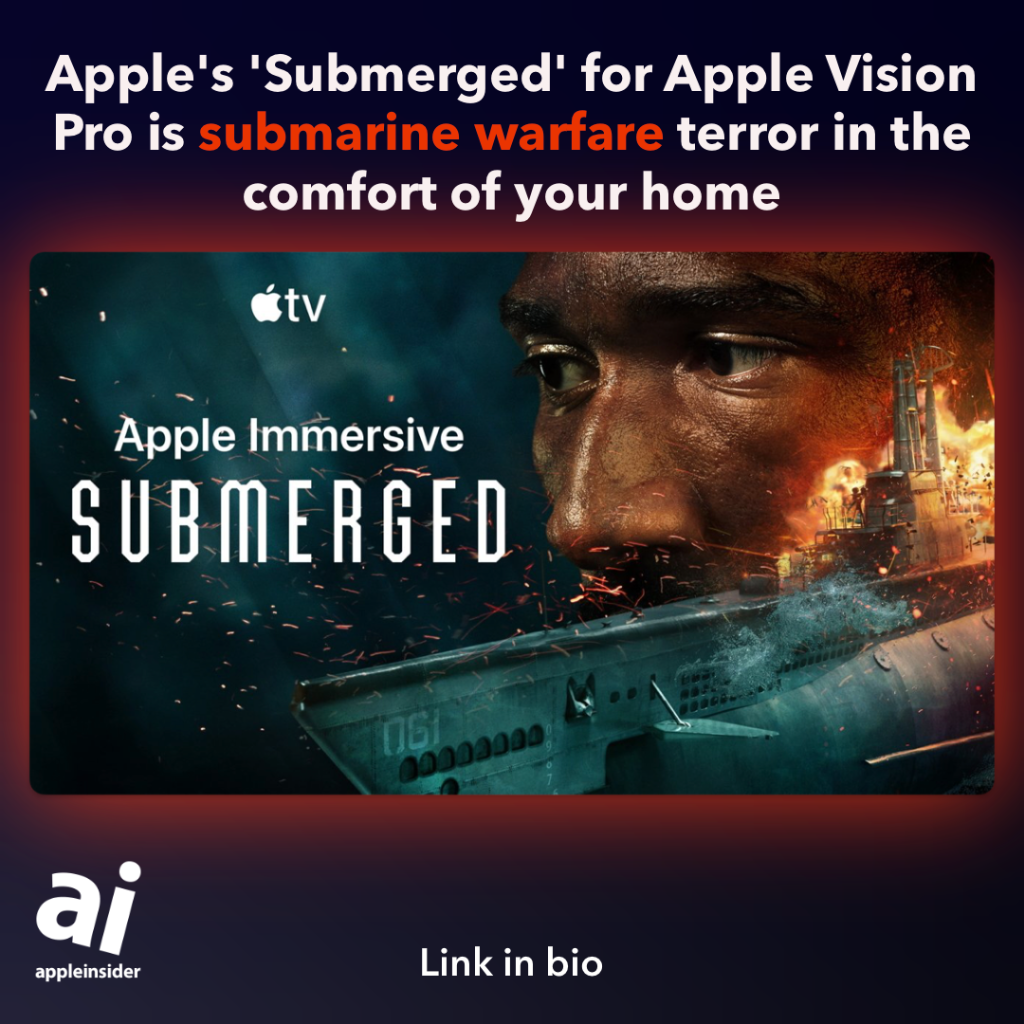 A submariner's review of Apple's 'Submerged' for Apple Vision Pro