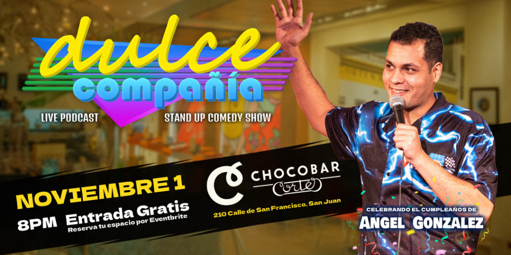 Chocobar Cort&eacute;s presenta: Dulce Compa&ntilde;ia 🎟️