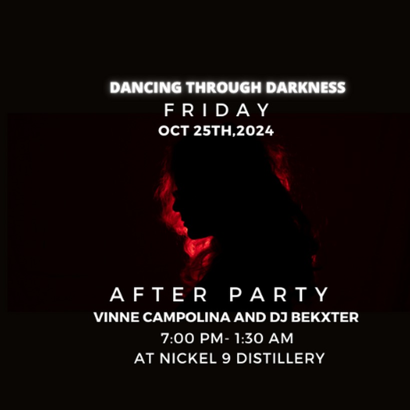 EVENT( DANCING THROUGH DARKNESS) OCT 25TH,2024 