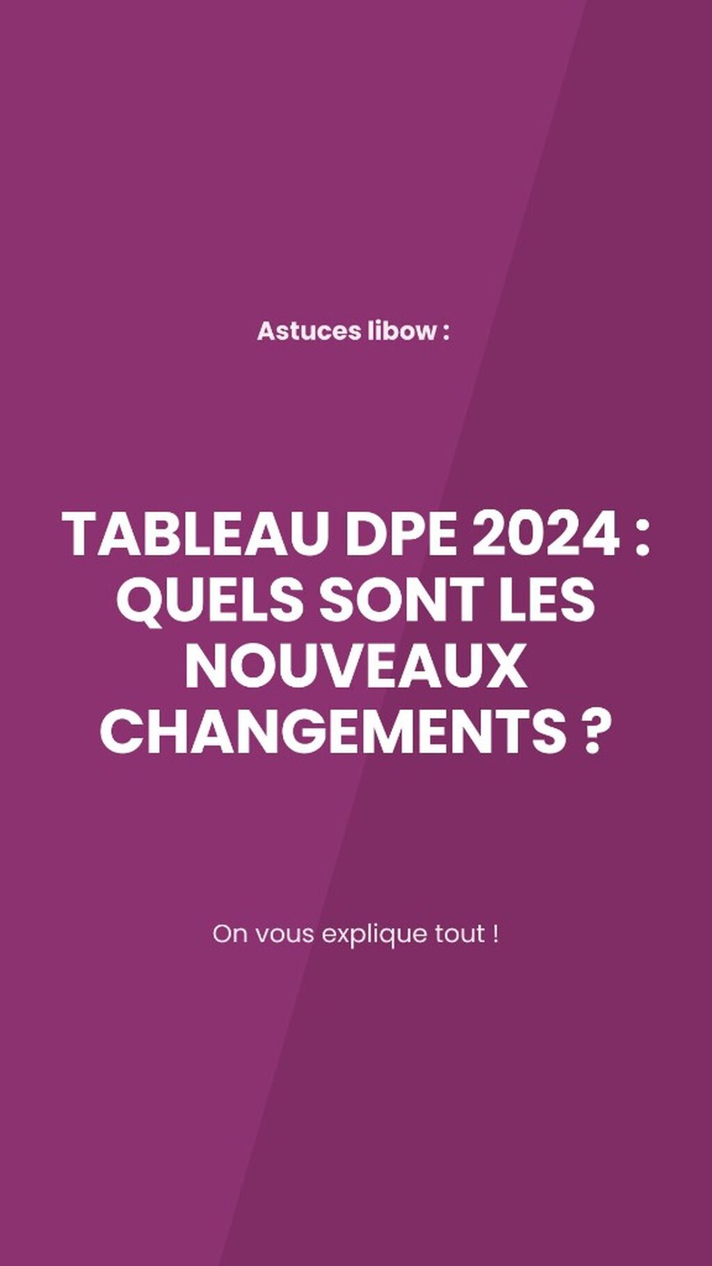 Tableau DPE 2024 : quels sont les nouveaux changements ?