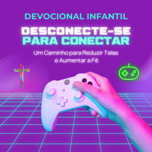 Devocional: Desconecte-se para Conectar com Deus