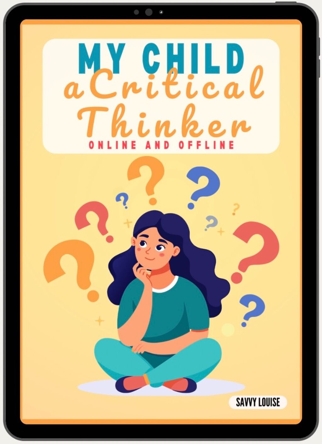My Child, A Critical Thinker &bull; FAMILY GUIDE