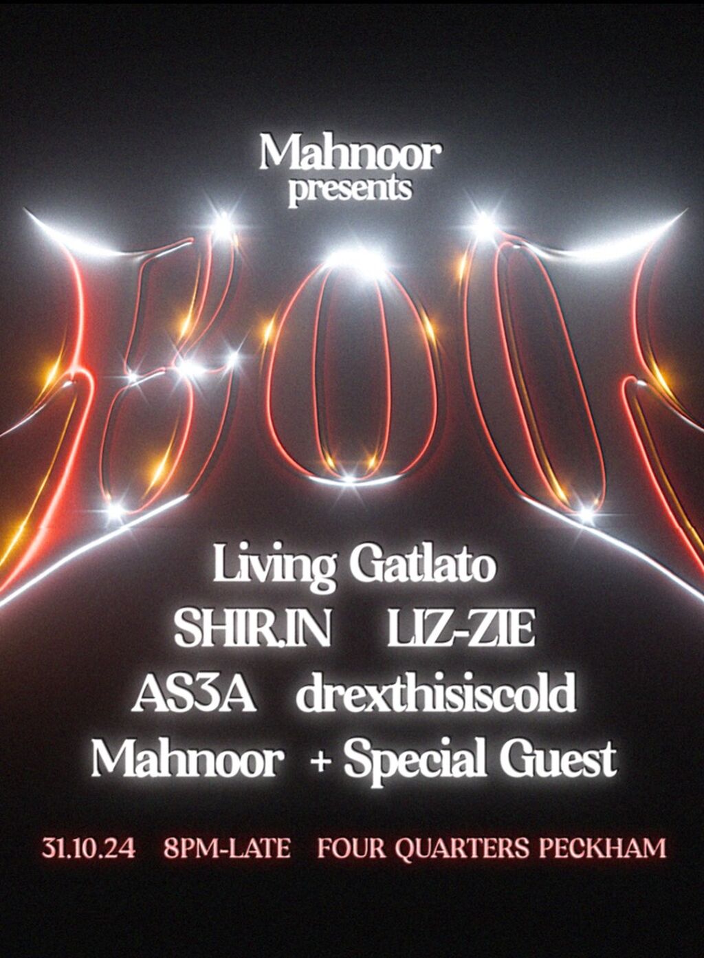 MAHNOOR PRESENTS: BOO - 31ST OCTOBER @ Four Quarters Peckham