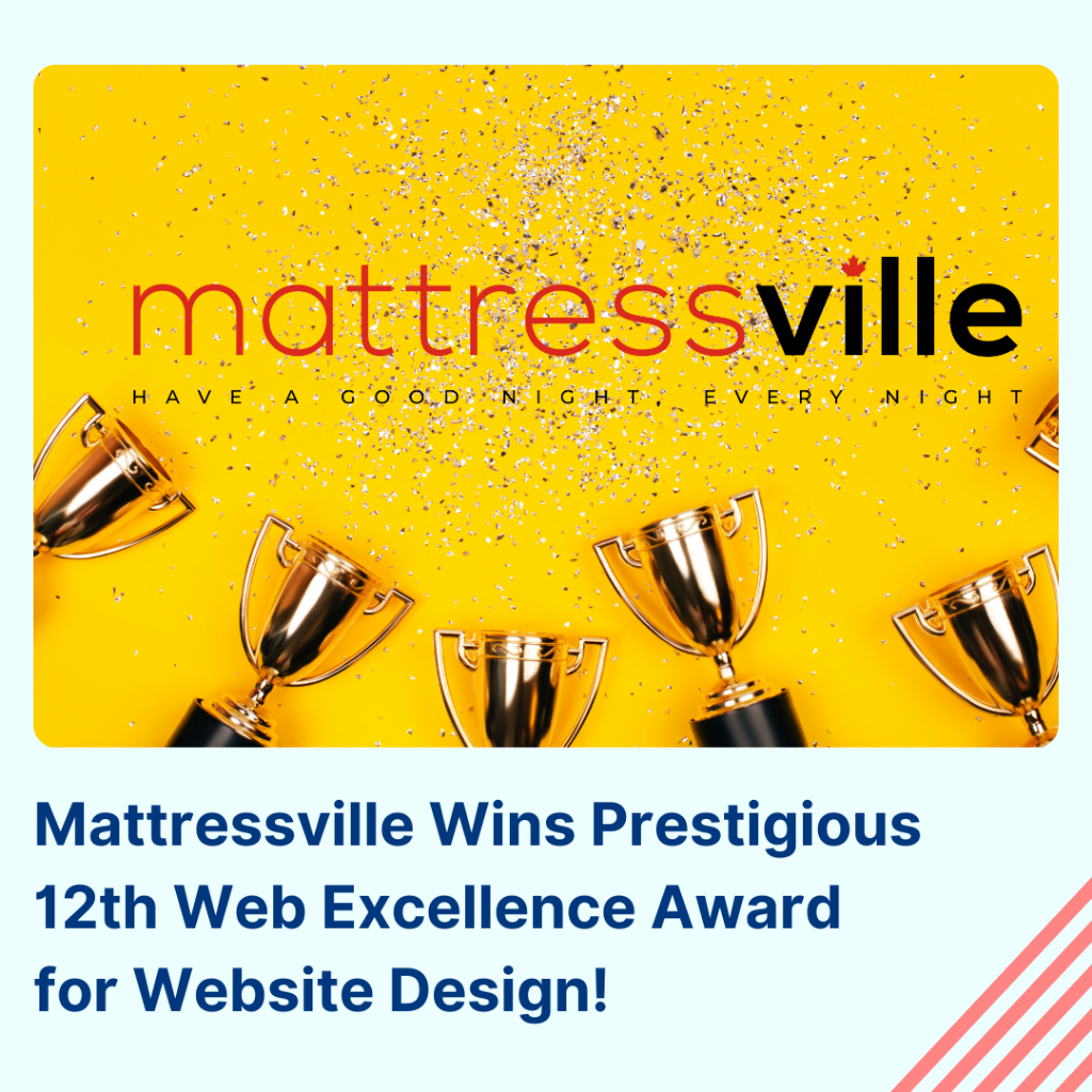 Mattressville Wins Prestigious 12th Web Excellence Award for Website Design!