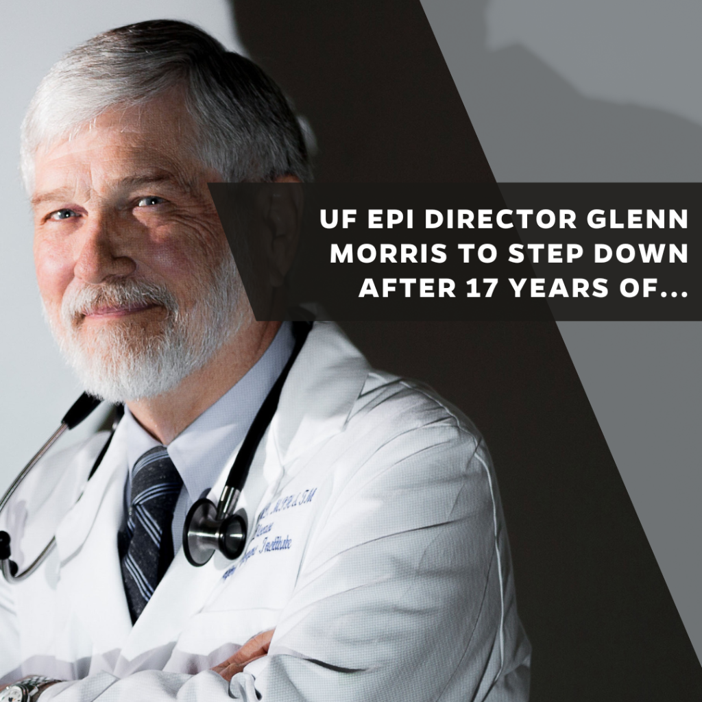 UF EPI director Glenn Morris to step down after 17 years of leadership